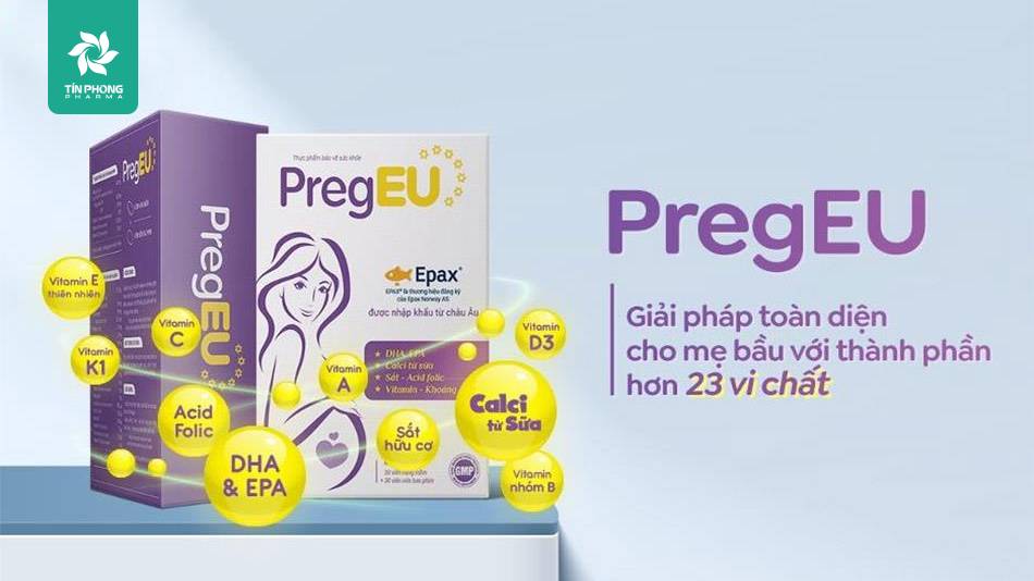 Vitamin tổng hợp cho bà bầu của Việt Nam PregEU – vi chất cho mẹ và bé